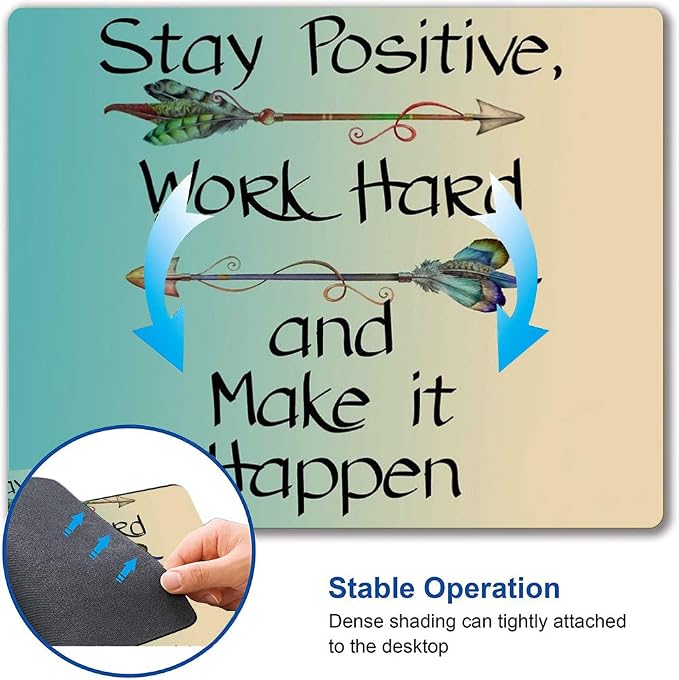 Gaming Mouse Pad, Stay Positive Work Hard and Make It Happen Mouse Pad Non-Slip - Image 6