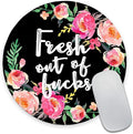 Mouse Pad Floral, Fashion Funny Wording by Armanza