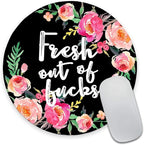 Mouse Pad Floral, Fashion Funny Wording by Armanza